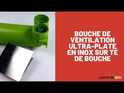 Bouche de ventilation ultra-plate en inox sur Té de bouche