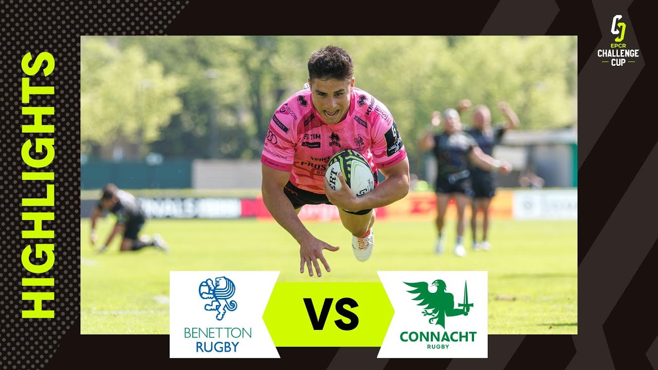 Extended Highlights - Benetton Rugby v Connacht Rugby Quarter-finals  |  EPCR Challenge Cup 2023/24