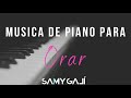 MUSICA DE PIANO PARA ORAR (SIN ANUNCIOS INTERMEDIOS) | 1 HORA | Samy Galí