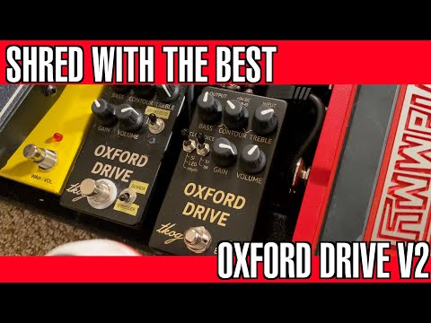 Shreddy or Not, Here It Comes: The King of Gear's Oxford Drive v2