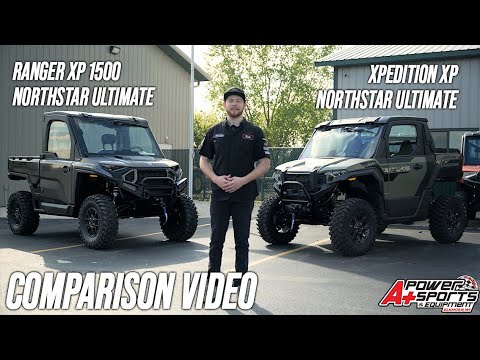 Comparison - 2025 Polaris Ranger XD 1500 Northstar Ultimate vs. Xpedition XP Northstar Ultimate!