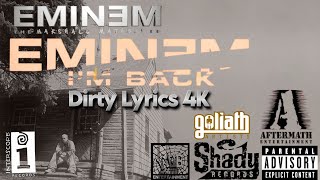 Eminem - I’m Back (Dirty) 4K