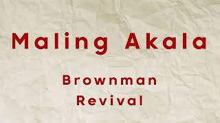 Brownman Revival - Maling Akala