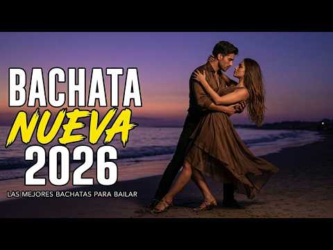 Bachata Sensual 2026 🔥 Melodías Que Te Hacen Vibrar De Amor