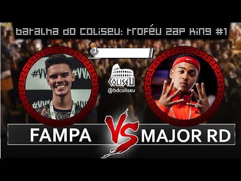 MAJOR RD X FAMPA - 1 FASE - BATALHA DO COLISEU - ZAP KING