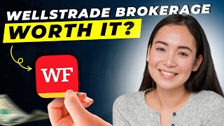 WellsTrade Brokerage Account Review 2025 | Pros and Cons | Detailed Overview