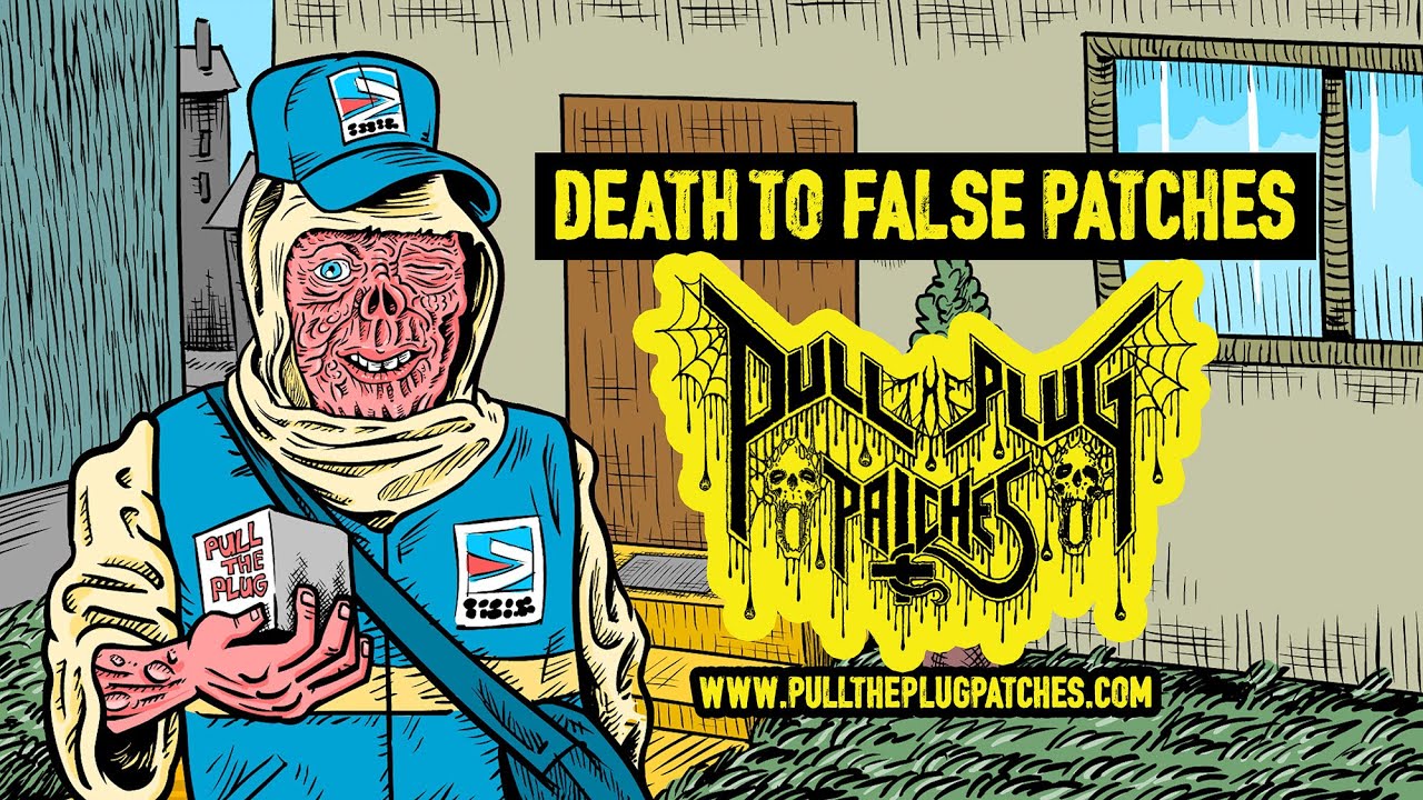 Pull The Plug Patches - Death To False Patches (Animated Video)