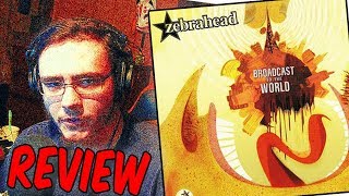 ZEBRAHEAD - BROADCAST TO THE WORLD REVIEW