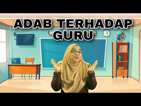 PENDIDIKAN ISLAM KSSR TAHUN 4 | ADAB TERHADAP GURU
