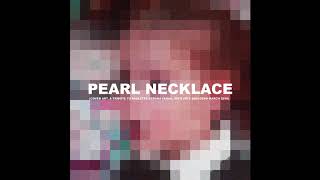 Pearl Necklace Music Video