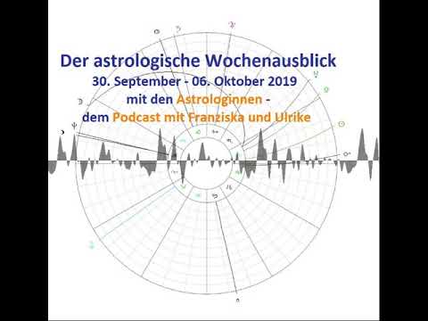 Astrologischer Wochenausblick 30. September - 06. Oktober 2019