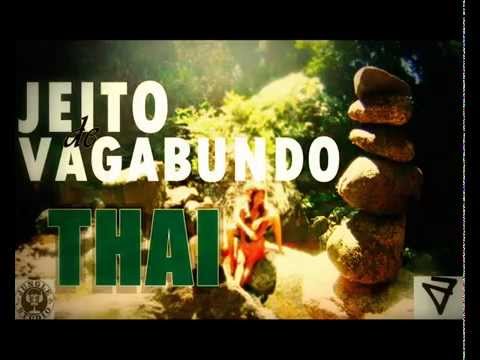 VULGO THAI - JEITO DE VAGABUNDO