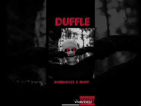 MariBadass ~ Duffle Ft. Jrapp