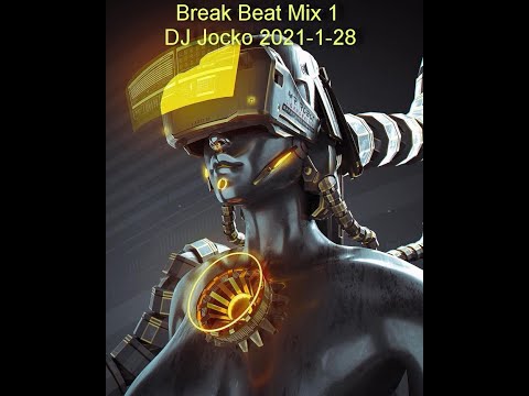 Break Beat Mix 1 DJ Jocko 2021 1 28（Yo Speed,Colombo,Brothers Of Funk feat,Adana Twins,Nosk ,Frost)