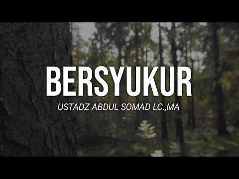 Nikmat Bersyukur - Ceramah Ustadz Abdul Somad Lc.,MA Muhasabah