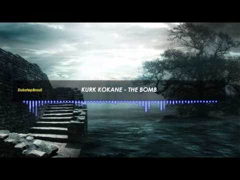 KURK KOKANE - THE BOMB