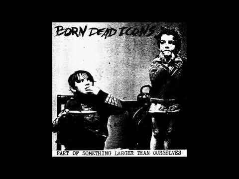 Born Dead Icons - Part of Something Larger Than Ourselves 7"