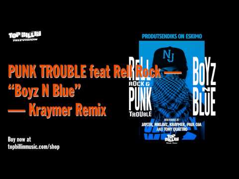 Punk Trouble & Rell Rock - Boyz N Blue (Kraymer Remix)
