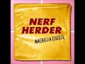 Nerf Herder - Busted 