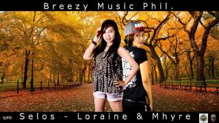 Selos - Loraine & Mhyre ( Breezy Music ) ( Beatsbyfoenineth 2014 )