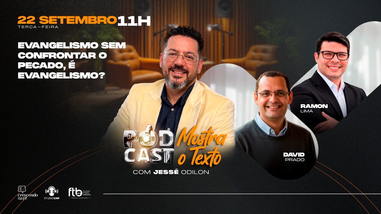 EVANGELISMO SEM CONFRONTAR O PECADO, É EVANGELISMO? PR.JESSÉ, PR. DAVID E PR. RAMON (AO VIVO)  22/09
