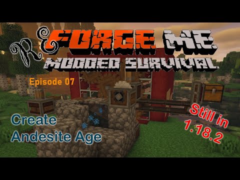 ReForge Me Modded Survival E07 | Create - Andesite age