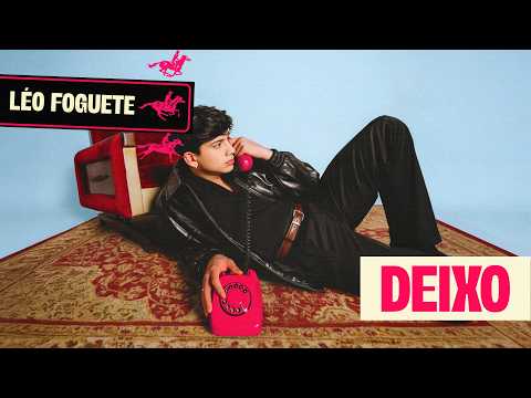 Deixo - Léo Foguete