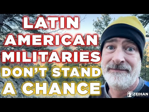Latin American Militaries Can't Stop the U.S. || Peter Zeihan