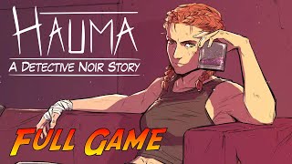 Hauma - A Detective Noir Story | Complete Gameplay Walkthrough - Full Game | No Commentary
