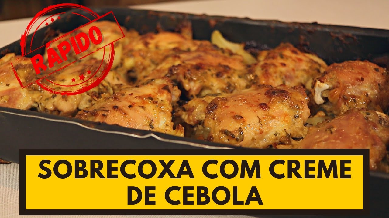 Delicioso e muito fácil de fazer! SOBRECOXA DE FRANGO COM CREME DE CEBOLA