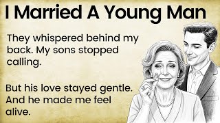 I Married a Young Man | English Learning Stories Level 3 ✅ Graded Reader (B1–B2 Level) ✅
