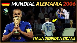 MUNDIAL 2006 🇩🇪🏆 ITALIA Campeón del Mundo 🇮🇹 El adiós de ZIDANE | Historia de los Mundiales