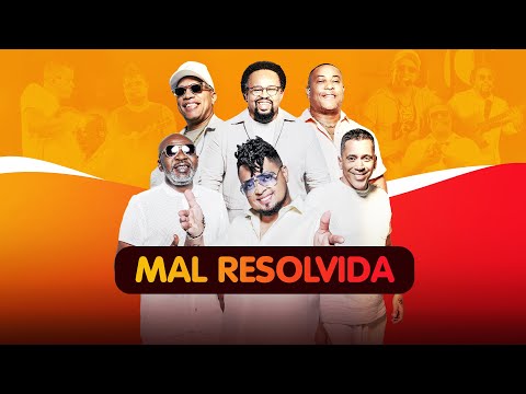 Grupo Revelação - Mal Resolvida (Revela Samba Beach 2 - Lado B)