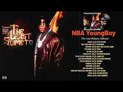 NBAYoungBoy - The Last Slimeto (album) | New Songs 2022 Best Hip Hop Playlist Full Album R&B Chill