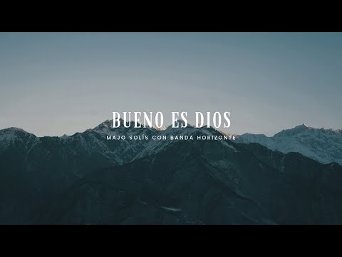 Majo Solís   Bueno es Dios   Bethel Music   King Of My Heart en español   ft  Banda Horizonte