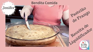 Como fazer Pastelão de Frango de Liquidificador