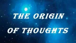 The origin of thoughts - La Genese - July 23, 2010