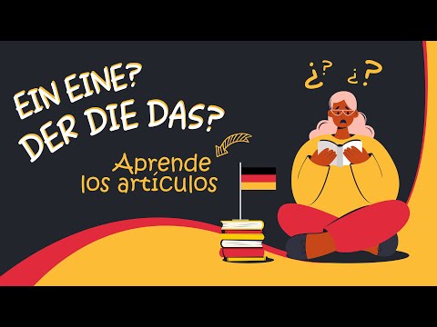 A1 German Grammar - 05 Articles (Der, die, das, ein eine)