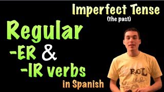 02 Spanish Lesson - Imperfect - Regular  -ER and -IR verbs