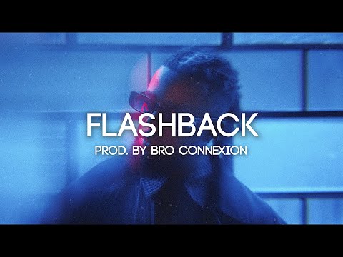 [FREE] Lefa Type Beat 2022 - "FLASHBACK" (Prod. By Bro Connexion) | INSTRU TRAP 2022