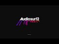 Audiosurf 2: Conrad Sewell - Hold Me Up ...