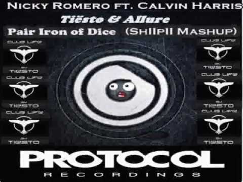 Nicky Romero ft. Calvin Harris vs.Tiësto & Allure - Pair Iron of Dice (ShIIpII Mashup )