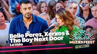Belle Perez, Xerxes &amp; The Boy Next Door - La vida • Muziekfeest op het Plein 2023 // Sterren NL