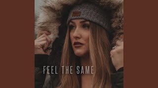 Feel the Same Music Video