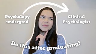 How to become a clinical psychologist - what to do after graduating from Psychology BSc?