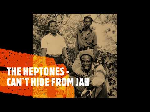 THE HEPTONES - CAN`T HIDE FROM JAH