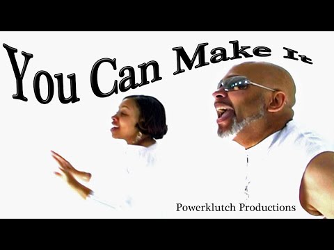 You Can Make It - featuring K.T. and Icy (Powerklutch Productions)