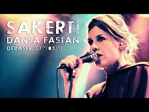 Säkert! - Dansa Fastän (live at Debaser)