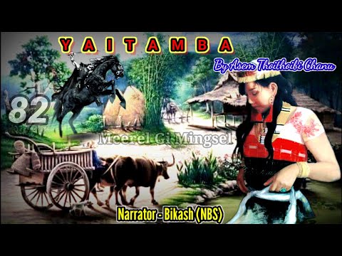 "Yaitamba" (Part-82) || Tolen mayumda hallakpa, makhoi ahumgi asiba hakchang louba chatpa