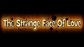 The Strange Face Of Love - Tito &amp; Tarantula - ( lyrics )